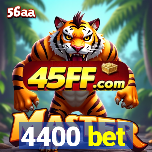 4400 bet